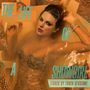 The Life Of A Showgirl [Track By Track Version]