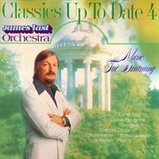 Classics Up To Date 4 - Music For Dreaming cover image