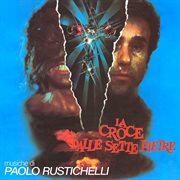 La Croce Dalle Sette Pietre [Original Soundtrack] cover image