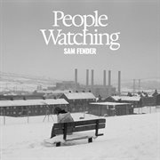 People Watching [Deluxe Edition] cover image