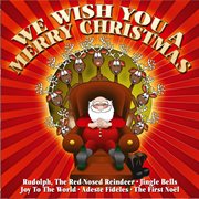We Wish You A Merry Christmas