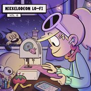 Nickelodeon Lo-Fi [Vol. 6]
