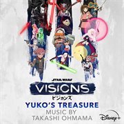 Star Wars: Visions Vol. 3 - Yuko's Treasure [Original Soundtrack] cover image