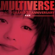 Multiverse Of Polygram 55Th Anniversary - 陳慧嫻