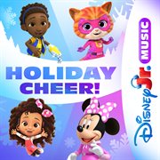 Disney Jr. Music: Holiday Cheer! cover image