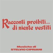 Racconti Proibiti... Di Niente Vestiti [Original Soundtrack] cover image