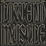 Lowend Muscle [Part One] cover image