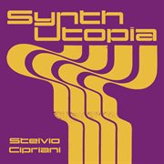 Synth Utopia - Stelvio Cipriani [Original Soundtrack]