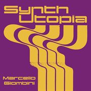 Synth Utopia - Marcello Giombini [Original Soundtrack]