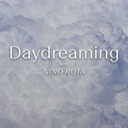 Daydreaming With Nino Rota [Original Soundtrack] cover image