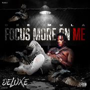 Focus More On Me [Deluxe] cover image
