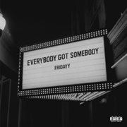 Everybody Got Somebody cover image