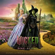 Wicked: For Good - The Soundtrack [Sing-Along] cover image