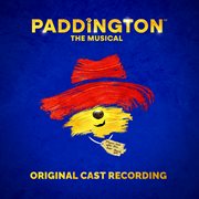 Paddington The Musical [Original Cast Recording]