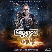 Star Wars: Skeleton Crew [Original Soundtrack]