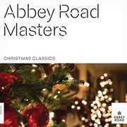 Abbey Road Masters: Christmas Classics cover image