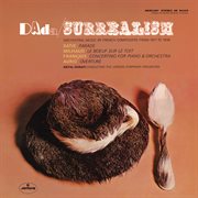 Milhaud: Le Boeuf Sur Le Toit; Françaix: Concertino For Piano And Orchestra; Auric: Overture; Sat.... Concertino For Piano And Orchestra; Auric. Overture; Sat cover image