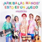 Arriba Las Manos! Esto Es Un Juego