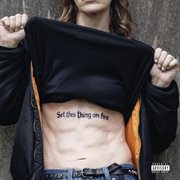 Set This Thing On Fire cover image