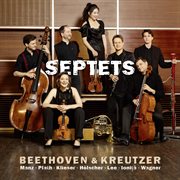 Beethoven - C. Kreutzer: Septets. Septets cover image