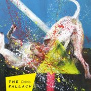 The Debris Fallacy cover image