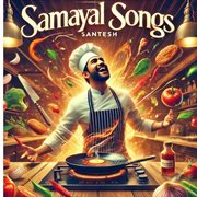 Samayal Songs