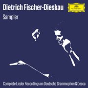 Fischer-Dieskau Lieder A-Z: Sampler [Complete Lieder Recordings On Dg & Decca] cover image