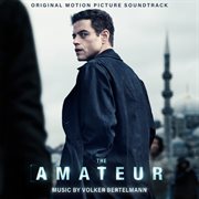 The Amateur [Original Motion Picture Soundtrack]