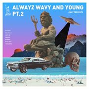 Alwayz Wavy And Young Pt.2 cover image
