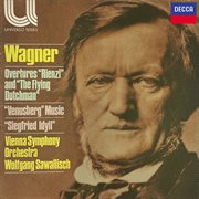 Wagner: Rienzi Overture; The Flying Dutchman Overture; Venusberg Music From "Tannhäuser"; Siegfri cover image