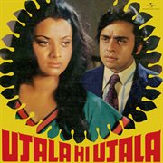 Ujala Hi Ujala [Original Motion Picture Soundtrack] cover image