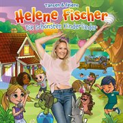 Die Schönsten Kinderlieder - Tanzen &amp; Feiern