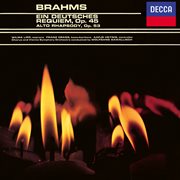 Brahms: Ein Deutsches Requiem, Op. 45; Alto Rhapsody; Schicksalslied; Academic Festival Overture cover image