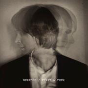 Track By Track First & Then cover image