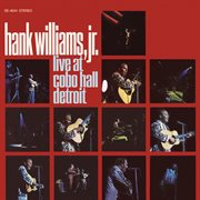 Hank Williams Jr. Live At Cobo Hall Detroit [Live From Cobo Hall / 1969] cover image