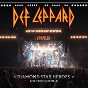 Diamond Star Heroes Live From Sheffield cover image