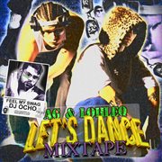 Let's Dance Mixtape Let's Dance Mixtape