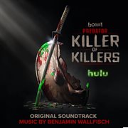 Predator: Killer Of Killers [Original Motion Picture Soundtrack] : Killer of Killers [Original Motion Picture Soundtrack] cover image