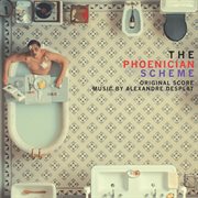 The Phoenician Scheme [Original Score] cover image