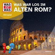 Was War Los Im Alten Rom? cover image