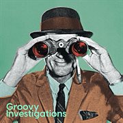 Groovy Investigations cover image