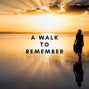 A Walk To Remember cover image
