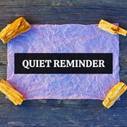 Quiet Reminder cover image