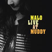 Malo Live At Muddy cover image