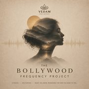 The Bollywood Frequency Project The Bollywood Frequency Project