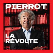Pierrot - La Révolte