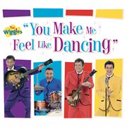 You Make Me Feel Like Dancing