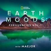 Earth Moods : Frequencies (Vol. 1)