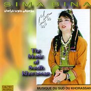 The Music Of Southern Khorassan The Music Of Southern Khorassan