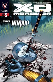 X-O Manowar. Issue 5, Enter Ninjak cover image
